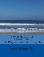 SAT II Math Level 2C Subject Test - A Physicist's Approach 1480234192 Book Cover