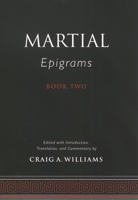 Martial's Epigrams Book Two 0195155319 Book Cover