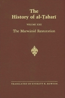 The History of Al-Tabari, Volume 22: The Marwanid Restoration 0887069762 Book Cover