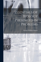 Essentials of Biology Presented in Problems 1015104657 Book Cover