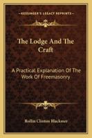 Lodge and the Craft 088053043X Book Cover