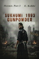 SUKHUMI 1993 GUNPOWDER (Hermit) B0GJK2PM4P Book Cover