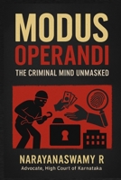 MODUS OPERANDI: The Criminal Mind Unmasked B0FBM6YW1L Book Cover