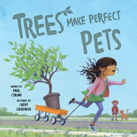 Trees Make Perfect Pets 1492664731 Book Cover