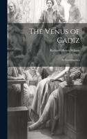 The Venus of Cadiz: An Extravaganza 102210361X Book Cover