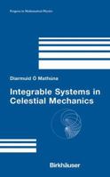 Integrable Systems in Celestial Mechanics 0817640967 Book Cover
