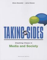 Taking Sides: Clashing Views in Media and Society 0078050413 Book Cover
