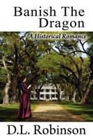 Banish the Dragon 1612350089 Book Cover