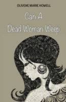 Can a Dead Woman Weep?: Gina 0992610702 Book Cover