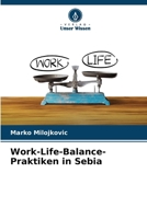 Work-Life-Balance-Praktiken in Sebia (German Edition) 6207926900 Book Cover