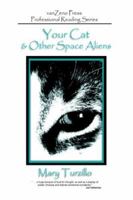 Your Cat & Other Space Aliens 0978924401 Book Cover