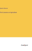 First Lessons on Agriculture 338216874X Book Cover