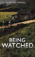 Being Watched 1398422932 Book Cover