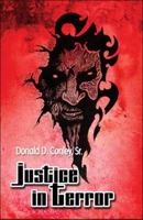 Justice in Terror 1605639109 Book Cover