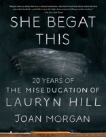 She Begat This: 20 Years of the Miseducation of Lauryn Hill 1501195255 Book Cover