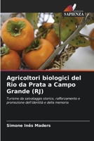 Agricoltori biologici del Rio da Prata a Campo Grande (RJ): Turismo da salvataggio storico, rafforzamento e promozione dell'identità e della memoria 6206340651 Book Cover