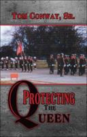 Protecting the Queen 1424128536 Book Cover