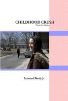 Childhood Crush: Poems for Sabrina 1497445884 Book Cover