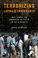 Terrorizing Latina/o Immigrants: Race, Gender, and Immigration Policy Post-9/11 1439912866 Book Cover