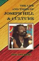 The Life And Times Of Joseph Hill and Culture B0948BCGRC Book Cover