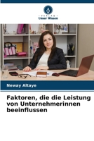 Faktoren, die die Leistung von Unternehmerinnen beeinflussen (German Edition) 6208090008 Book Cover