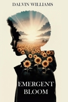 Emergent Bloom 1967927995 Book Cover
