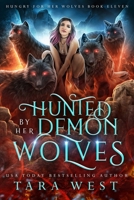 Hunted by Her Demon Wolves B0C2S1MBSF Book Cover