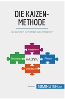 Die Kaizen-Methode: Mit kleinen Schritten viel erreichen (Management und Marketing) 2808009208 Book Cover