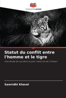 Statut du conflit entre l'homme et le tigre (French Edition) 620766132X Book Cover