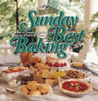 Sunday Best Baking: Over a Century of Secrets from the White Lily Kitchen 1563525291 Book Cover