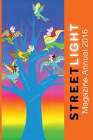 Streetlight Magazine Annual 2016 1548690945 Book Cover