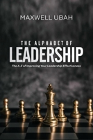 The Alphabet of Leadership 1482860694 Book Cover