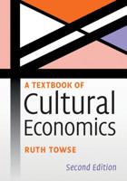 A Textbook of Cultural Economics 110843200X Book Cover