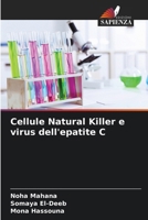 Cellule Natural Killer e virus dell'epatite C 6209625975 Book Cover