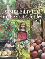 Simple Living in the 21st Century 1946702021 Book Cover