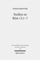 Studien Zu ROM 13,1-7: Paulus Und Der Politische Diskurs Der Neronischen Zeit 3161500997 Book Cover