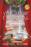 A Very Barrie Christmas: A Poppy Creek Novel: Large Print Edition 1951799437 Book Cover