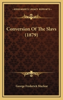 Conversion Of The Slavs 112092863X Book Cover