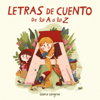 Letras de Cuento de la A A La Z 8448857623 Book Cover