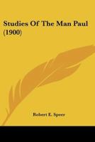 Studies Of The Man Paul 054870533X Book Cover