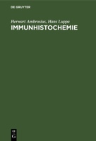 Immunhistochemie: Grundlagen Und Technicken 3112576373 Book Cover