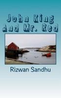 John King And Mr. Red 1483992977 Book Cover