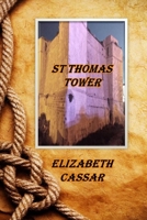 St Thomas Tower 136541731X Book Cover