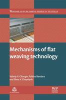 Mechanisms of flat weaving technology 0857097806 Book Cover