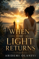 When the light return B0H89KRLYK Book Cover