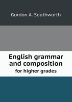 English Grammar and Composition for Higher Grades 5518805373 Book Cover