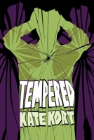 Tempered 1956897224 Book Cover