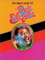 The Great Music of Duke Ellington: Piano/Vocal 0898986346 Book Cover