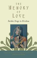 The Memory of Love: Surdas Sings to Krishna 0195373995 Book Cover