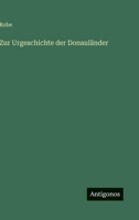 Zur Urgeschichte der Donauländer 3368262564 Book Cover